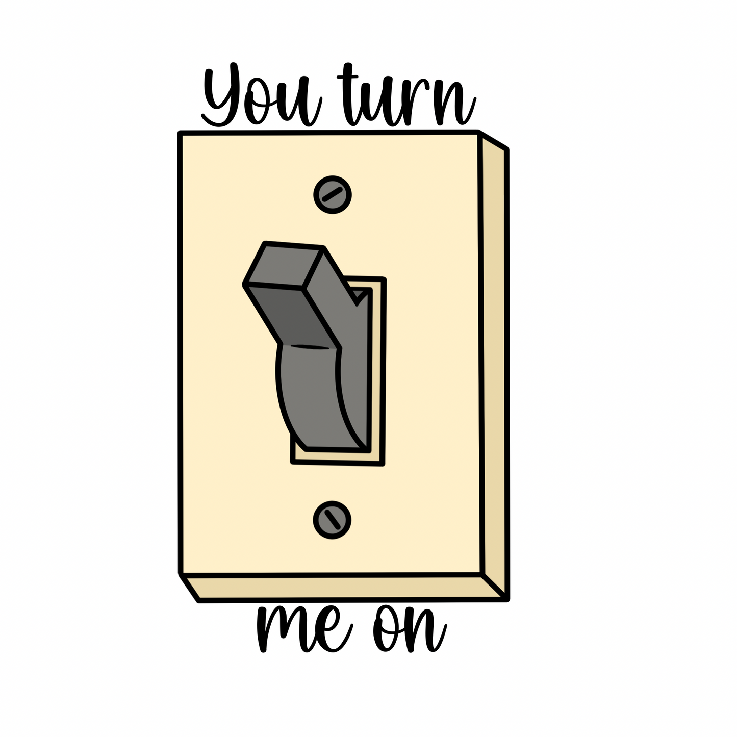 You Turn Me On