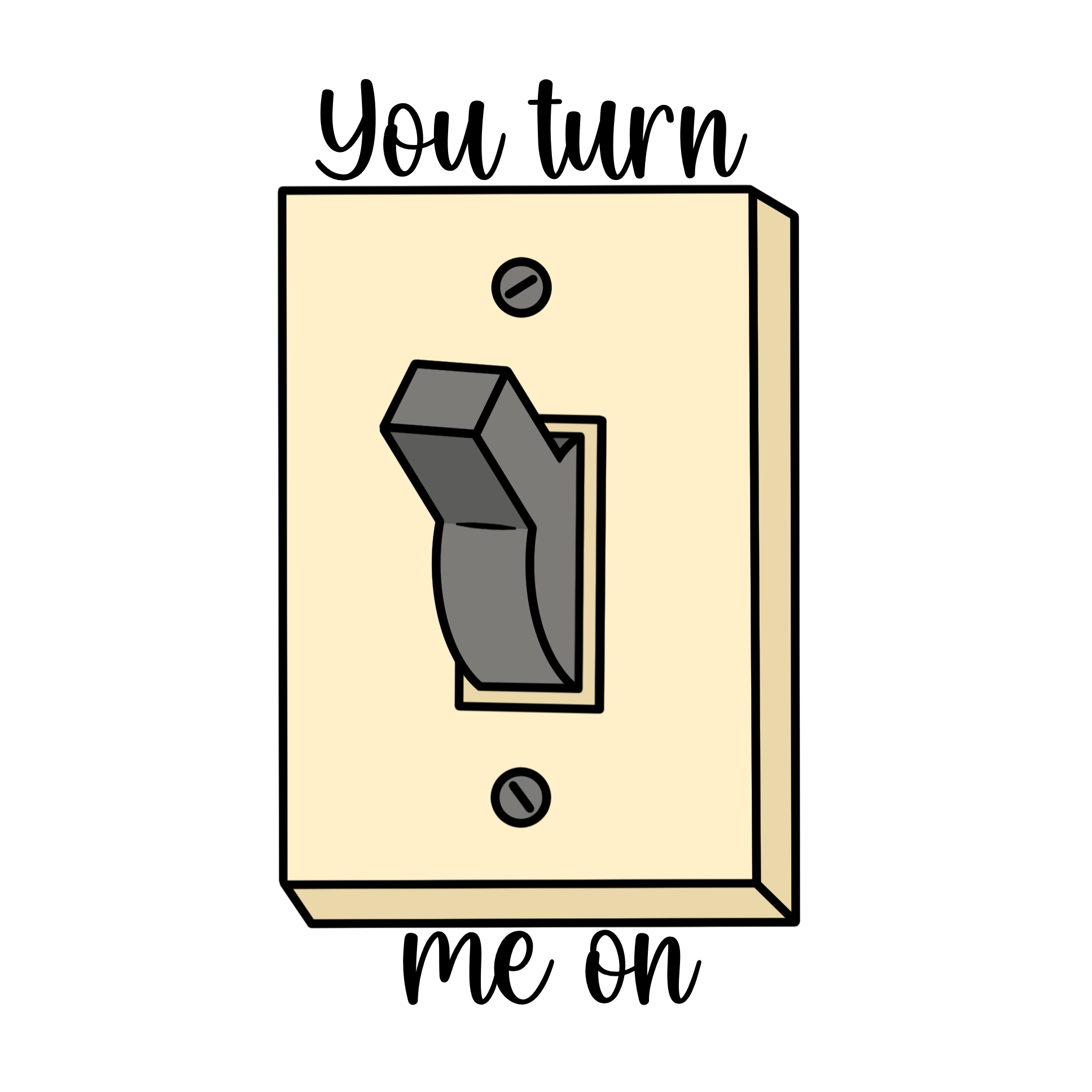 You Turn Me On